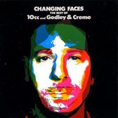 Changing Faces [The Best Of 10cc And Godley & Creme]