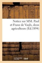 Notice Sur MM. Paul Et Franz de Vaulx, Deux Agriculteurs