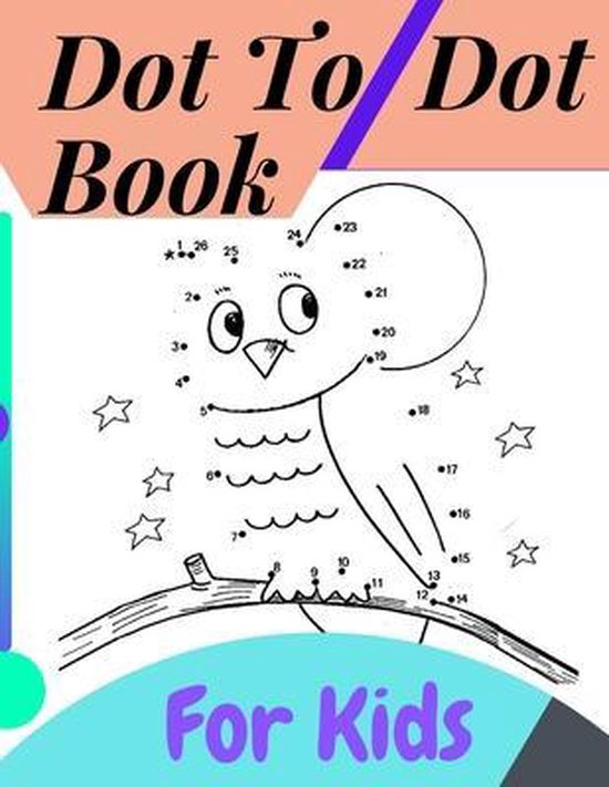 Dot To Dot Book For Kids, Brend New 9798731245418 Boeken