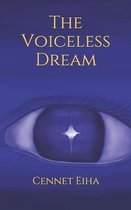 The Voiceless Dream