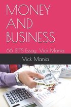 Money and Business: 66 IELTS Essay: Vick Mania