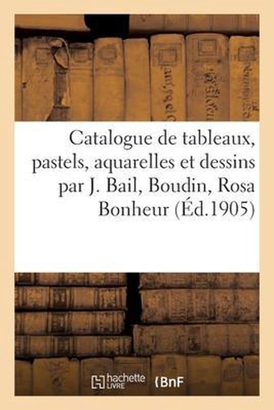 Foto: Catalogue de tableaux pastels aquarelles et dessins par j bail boudin rosa bonheur