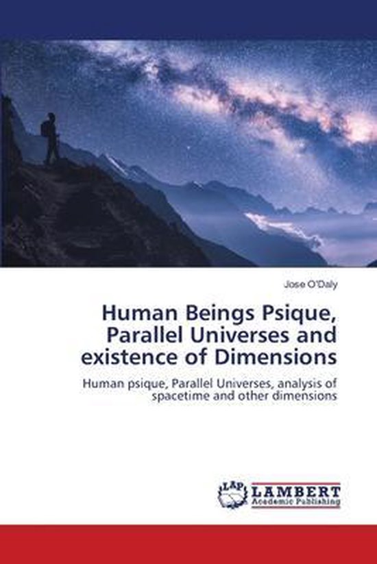 Human Beings Psique, Parallel Universes and existence of Dim ... - cover