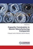 Capacity Constraints in Denim Manufacturing Companies