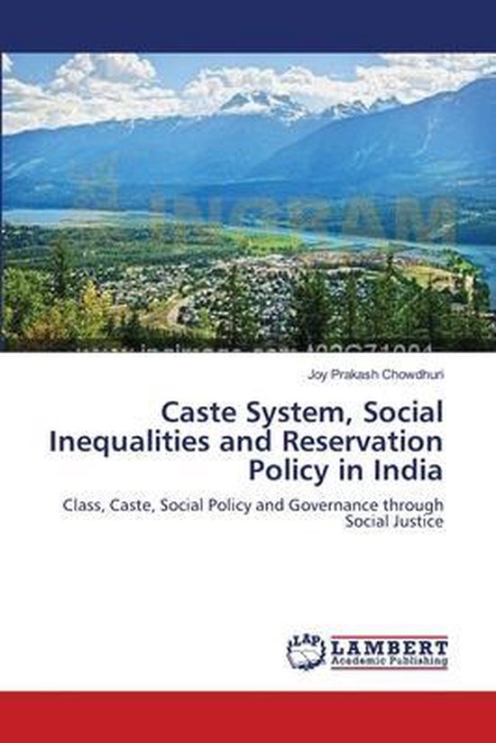 Caste System, Social Inequalities and Reservation Policy in India, Joy ...