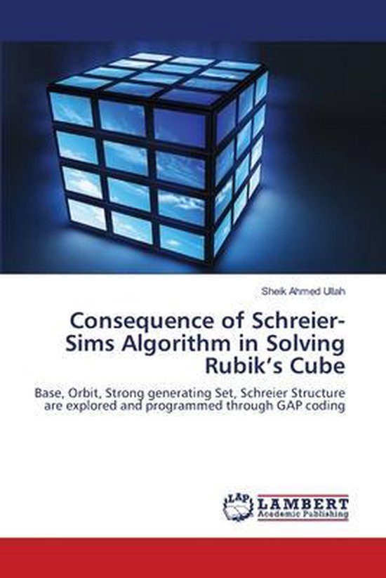 Consequence of Schreier-Sims Algorithm in Solving Rubik's Cube
