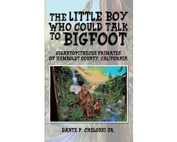 The Little Boy Who Could Talk to Bigfoot