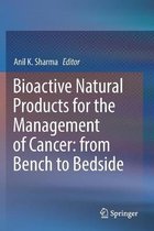 Bioactive Natural Products for the Management of Cancer