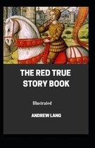 The Red True Story Book Illustrated