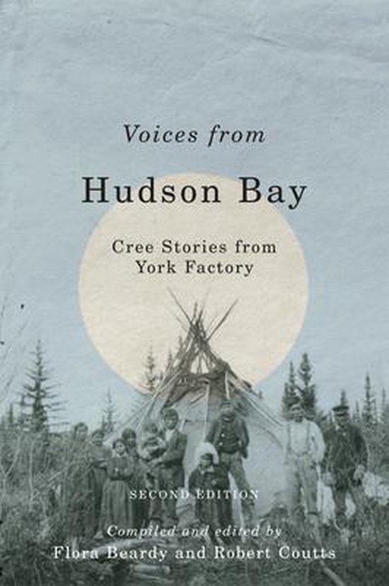 Rupert's Land Record Society Series Voices from Hudson Bay
