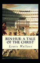 Ben Hur A Tale of the Christ Annotated