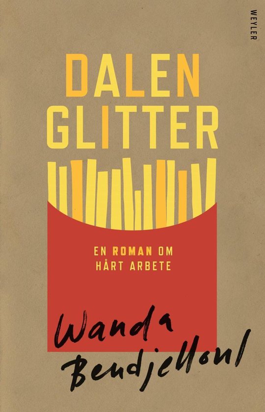 Dalenglitter : en roman om hårt arbete - cover