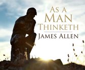 As a Man Thinketh