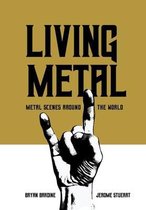 Advances in Metal Music and Culture- Living Metal