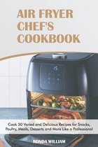 Air Fryer Chef's Cookbook