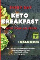 Every Day Keto Breakfast with Your Air Fryer