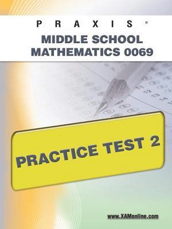 Praxis Middle School Mathematics 0069 Practice Test 2 - cover