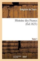 Histoire Des Francs Tome 1