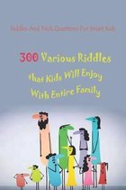 Riddles And Trick Questions For Smart Kids