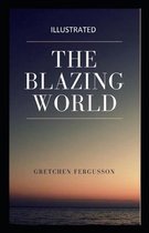 The Blazing World Illustrated