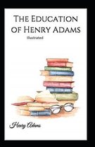 The Education of Henry Adams Illustrated