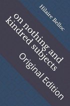 on nothing and kindred subjects