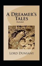 A Dreamer's Tales Illustrated