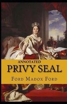 Privy Seal(The Fifth Queen Trilogy #2) Annotated