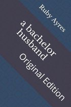 A bachelor husband