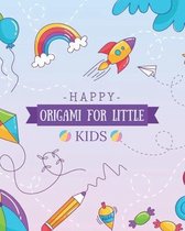 Origami for Little Kids