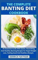 The Complete Banting Diet Cookbook