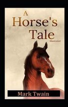 A Horse's Tale Illustrated