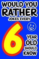 Would You Rather Jokes Every 6-Year-Old Should Know