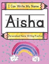 I Can Write My Name: Aisha