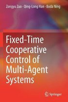Fixed-Time Cooperative Control of Multi-Agent Systems