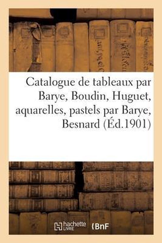 Foto: Catalogue de tableaux modernes par barye boudin huguet aquarelles pastels par barye besnard