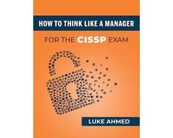 How To Think Like A Manager for the CISSP Exam