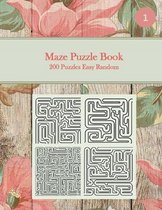 Maze Puzzle Book, 200 Puzzles Easy Random, 1