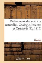 Dictionnaire Des Sciences Naturelles. Planches. Zoologie. Insectes Et Crustac�s