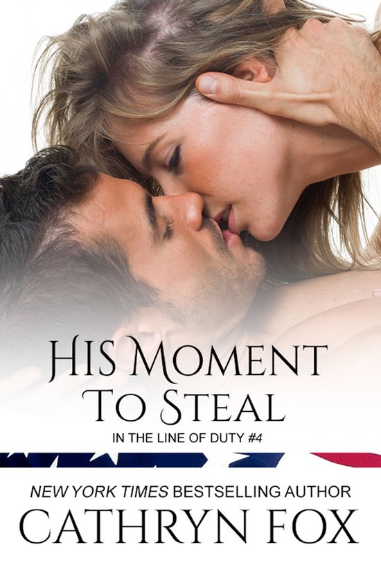 In the Line of Duty - His Moment to Steal - cover