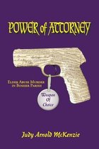 Power of Attorney Weapon of Choice