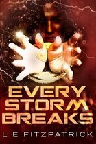 Every Storm Breaks