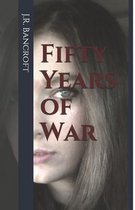 Fifty Years of War