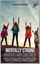 Mentally Strong Parents and Children