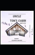 Uncle Tom's Cabin Annotated