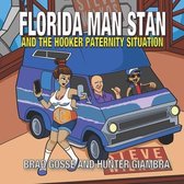 Florida Man Stan