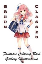 Green Classes - Fantasic Coloring Book - Gallery Illustrations
