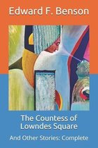 The Countess of Lowndes Square: and Other Stories