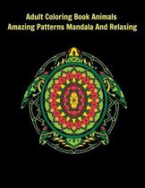Adult Coloring Book Animals Amazing Patterns Mandala And Relaxing