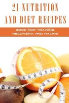 21 Nutrition And Diet Recipes: Good For Training, Recovery, And Racing